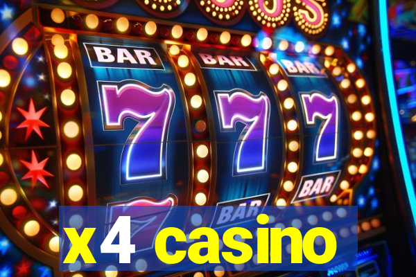 x4 casino